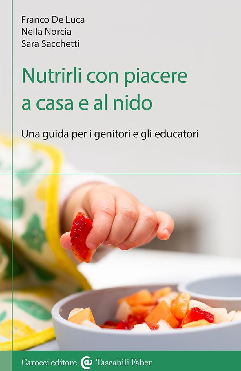 Nutrirli con piacere a casa e al nido. Una guida …
