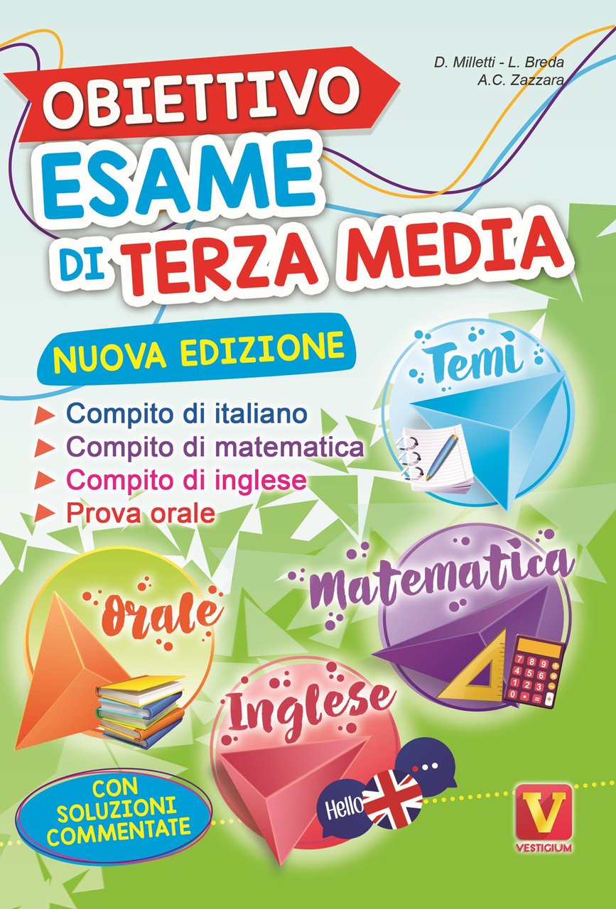 Obiettivo esame di terza media. Manuale per i compiti di …