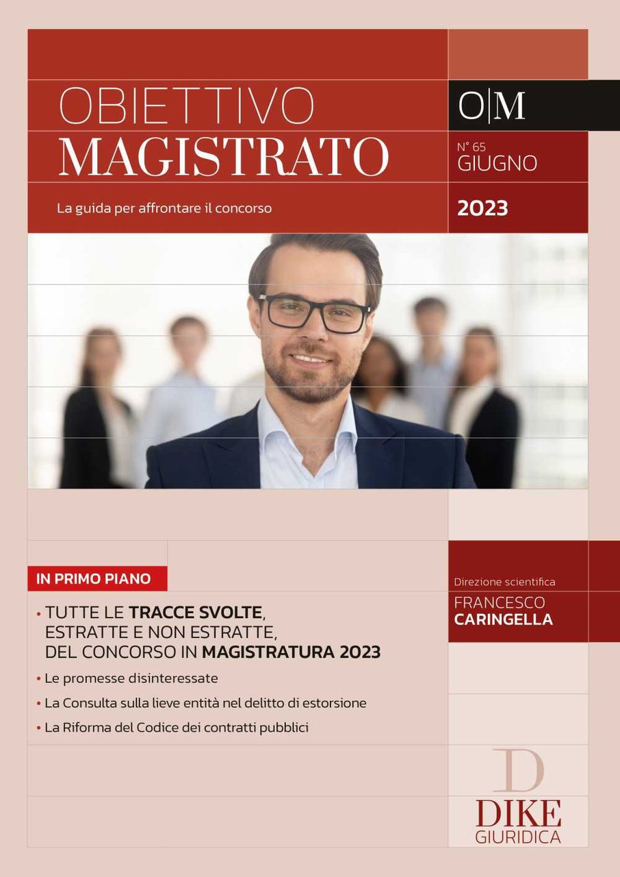Obiettivo magistrato. La guida per affrontare il concorso (2023). Vol. …