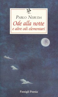 Ode alla notte e altre odi elementari. Testo spagnolo a …