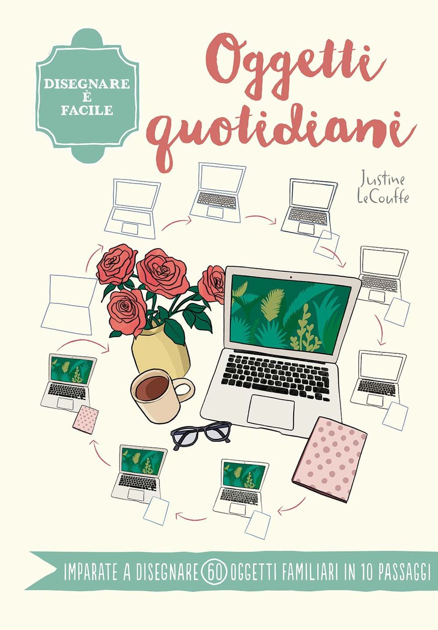 Oggetti quotidiani. Disegnare è facile. Ediz. a colori | Immagine principale