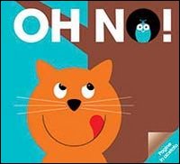 Oh no! Ediz. illustrata | Immagine principale