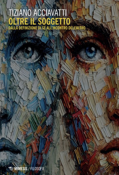 Oltre il soggetto. Dalla definizione di sé all'incontro dell'altro | Immagine principale