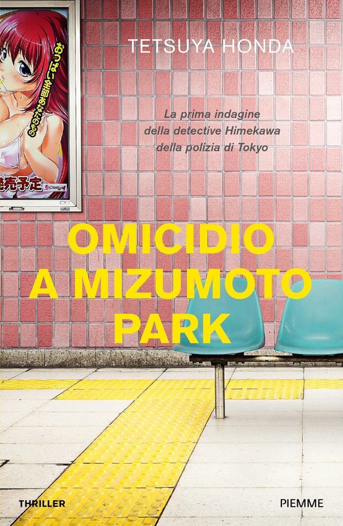 Omicidio a Mizumoto Park. La prima indagine della detective Himekawa …