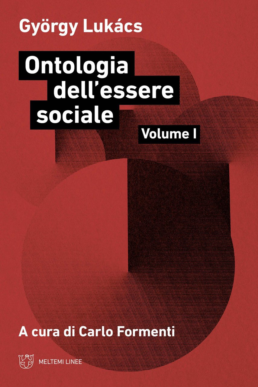 Ontologia dell'essere sociale. Vol. 1