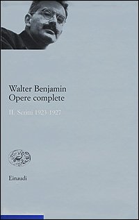 Opere complete. Vol. 2: Scritti 1923-1927