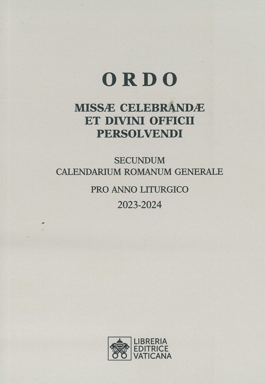 Ordo missae celebrandae et divini officii persolvendi. Secundum calendarium romanum …