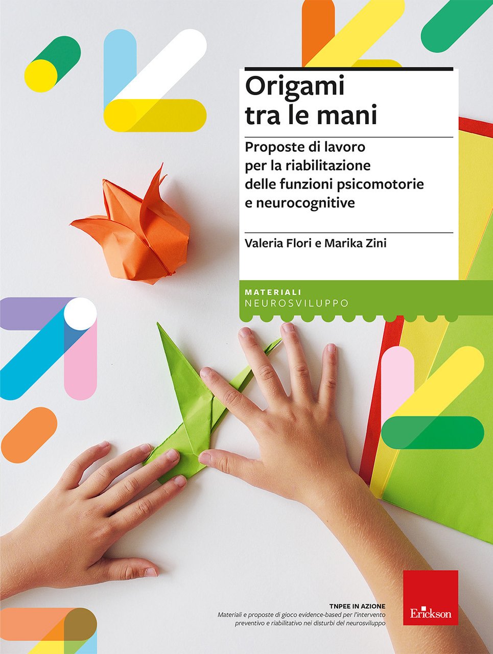 Origami tra le mani. Proposte di lavoro per la riabilitazione …