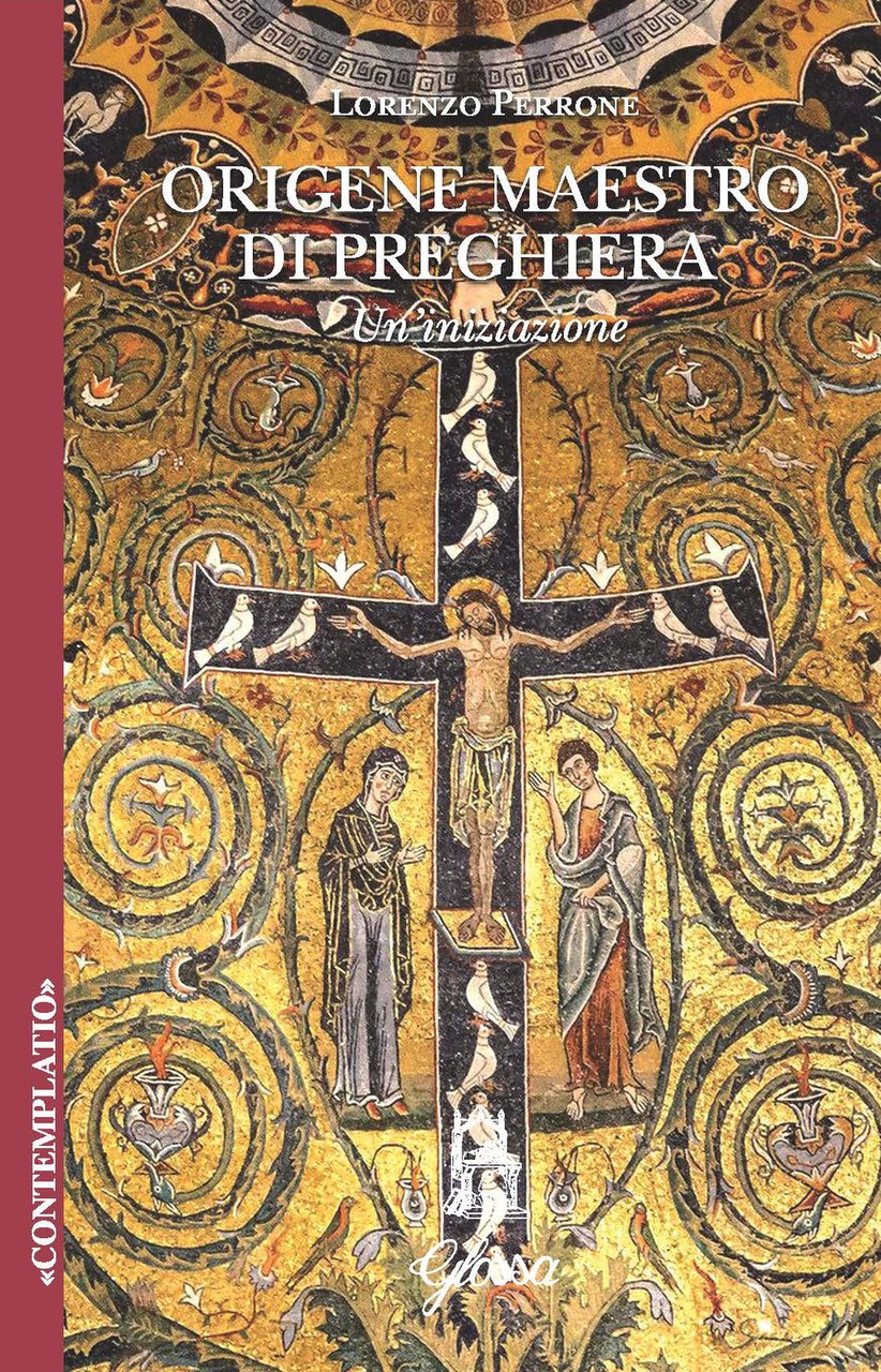 Origene. Maestro di preghiera. Un'iniziazione