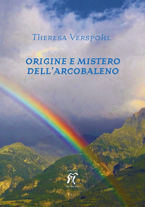 Origine e mistero dell'arcobaleno | Immagine principale