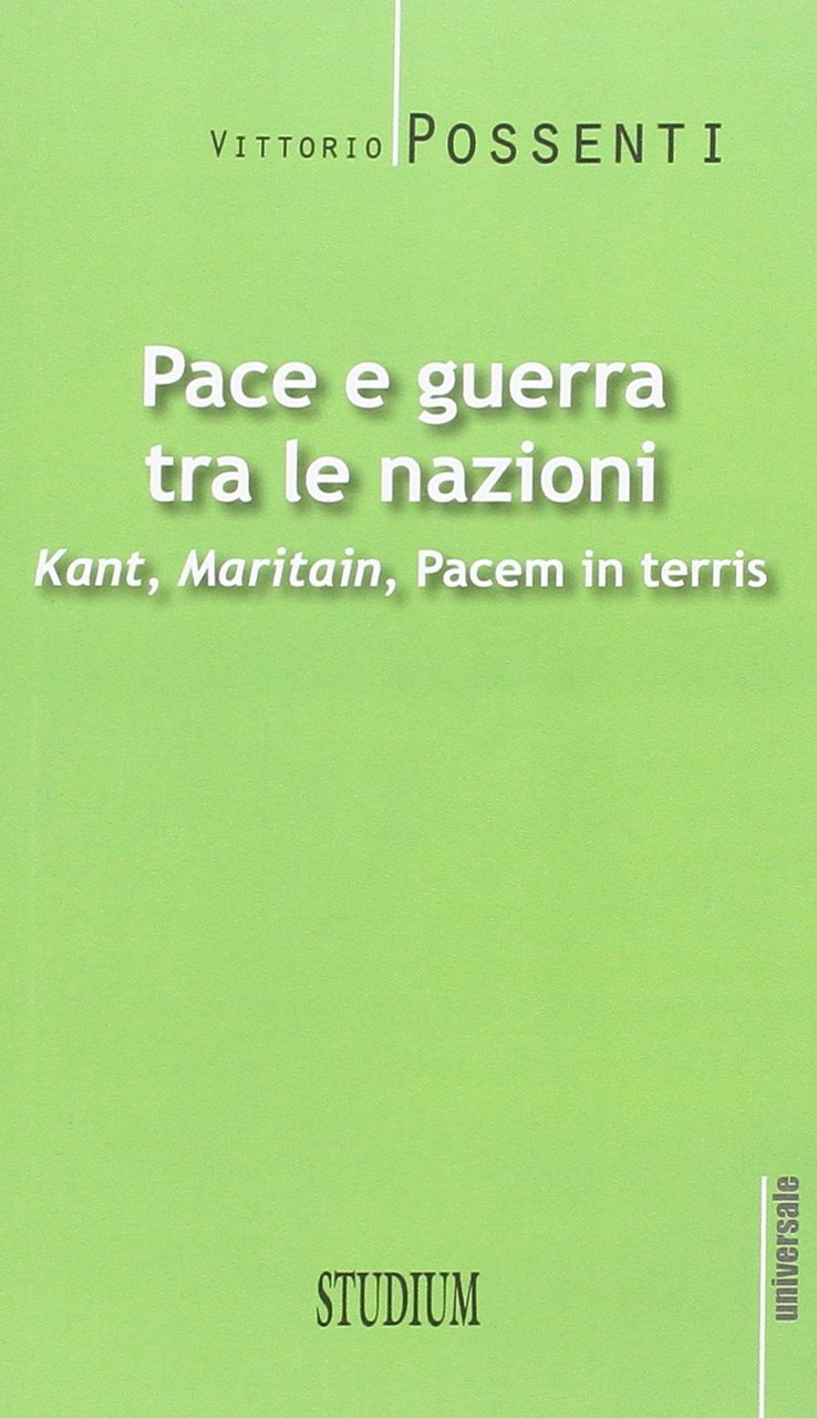 Pace e guerra tra le nazioni. Kant, Maritain, «Pacem in … | Immagine principale