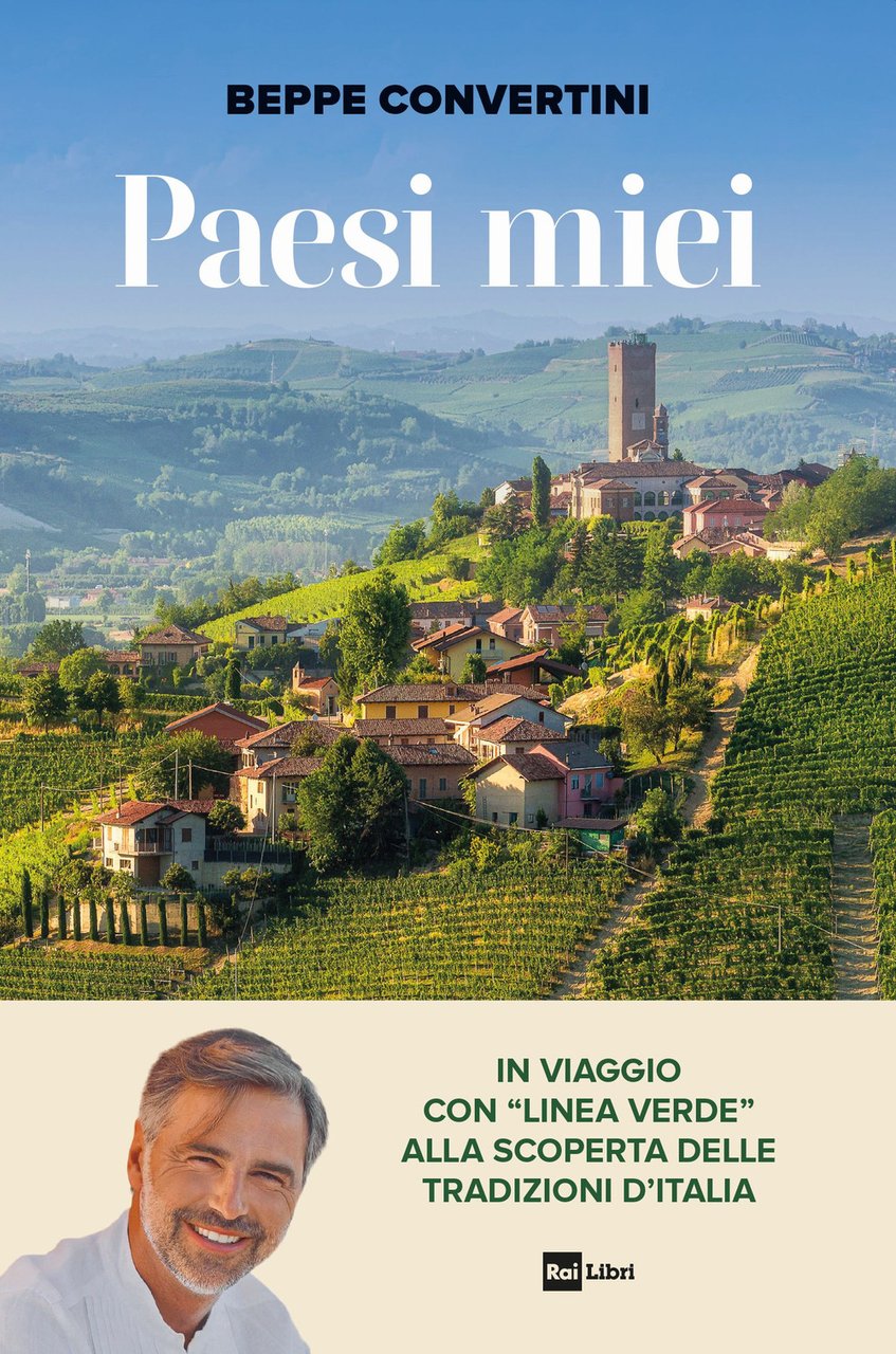 Paesi miei. In viaggio con «Linea Verde» alla scoperta delle … | Immagine principale