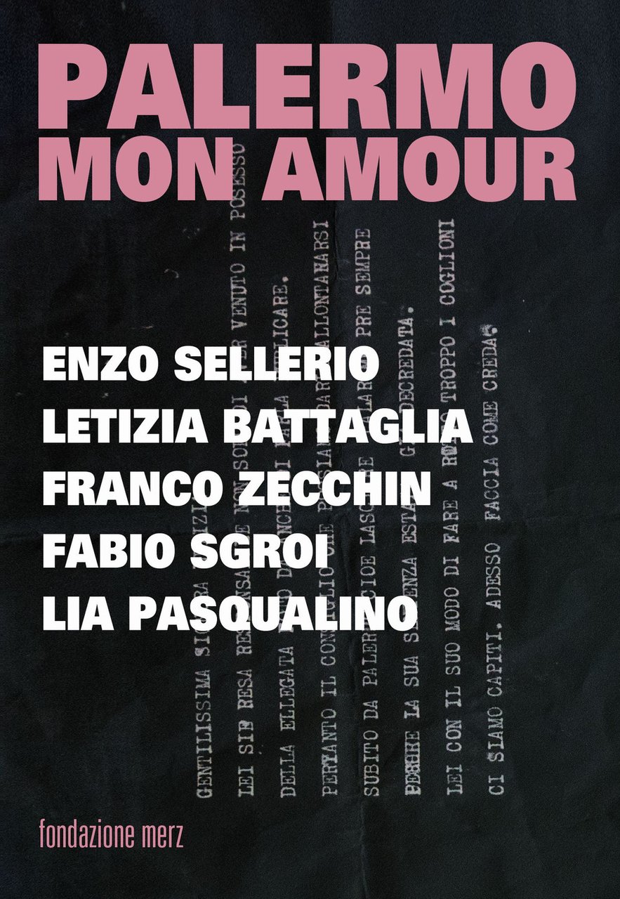 Palermo mon amour. Enzo Sellerio, Letizia Battagli, Franco Zecchin, Fabio …
