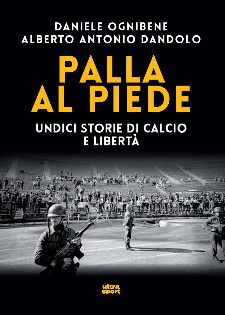 Palla al piede. Undici storie di calcio e libertà | Immagine principale