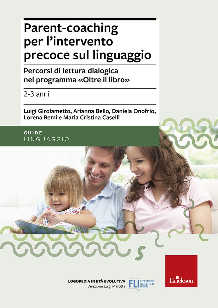 Parent-coaching per l'intervento precoce sul linguaggio. Percorsi di lettura dialogica …