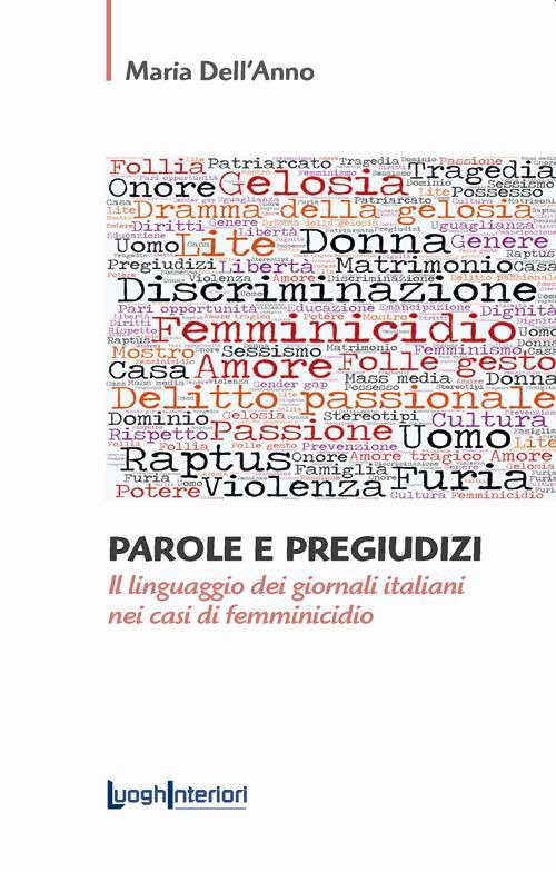 Parole e pregiudizi. Il linguaggio dei giornali italiani nei casi …