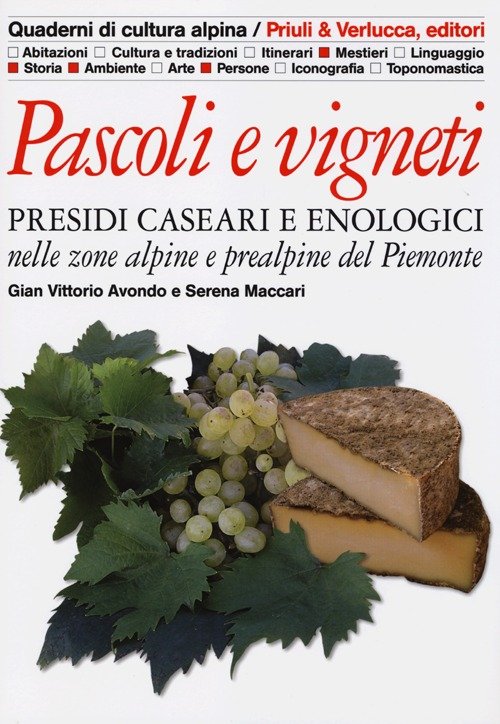 Pascoli e vigneti. Presidi caseari e enologici nelle zone alpine …