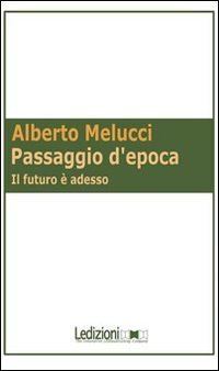 Passaggio d'epoca. Il futuro è adesso | Immagine principale
