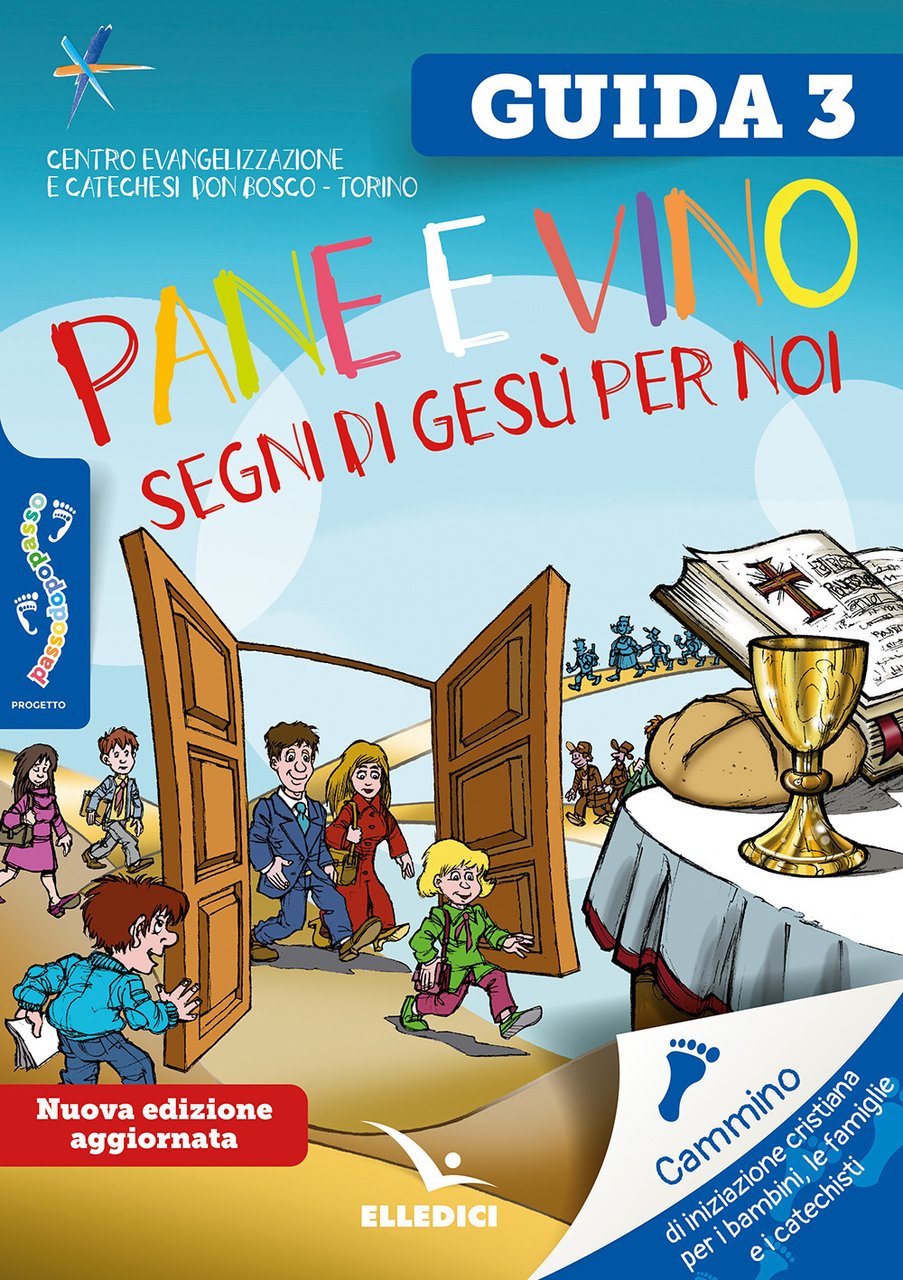 Passodopopasso. Guida. Vol. 3: Pane e vino. Segni di Gesù …