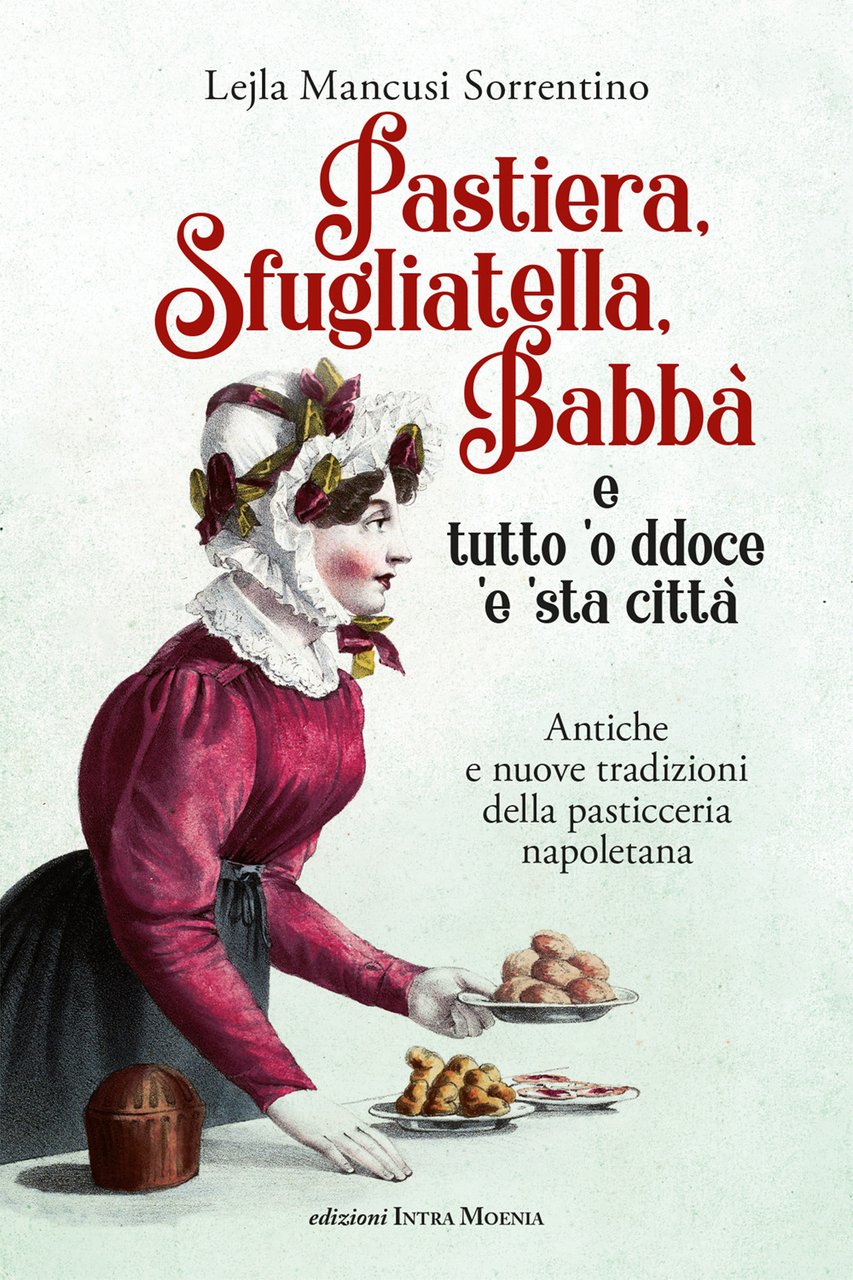 Pastiera, sfugliatella, babbà. e tutto 'o ddoce 'e 'sta città. …