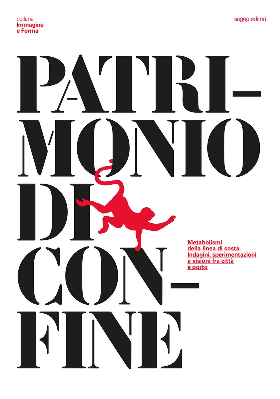 Patrimonio di confine. Metabolismi della linea di costa. Indagini, sperimentazioni … | Immagine principale