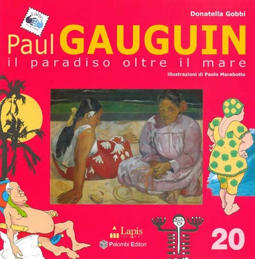 Paul Gauguin. Il paradiso oltre il mare. Ediz. illustrata | Immagine principale