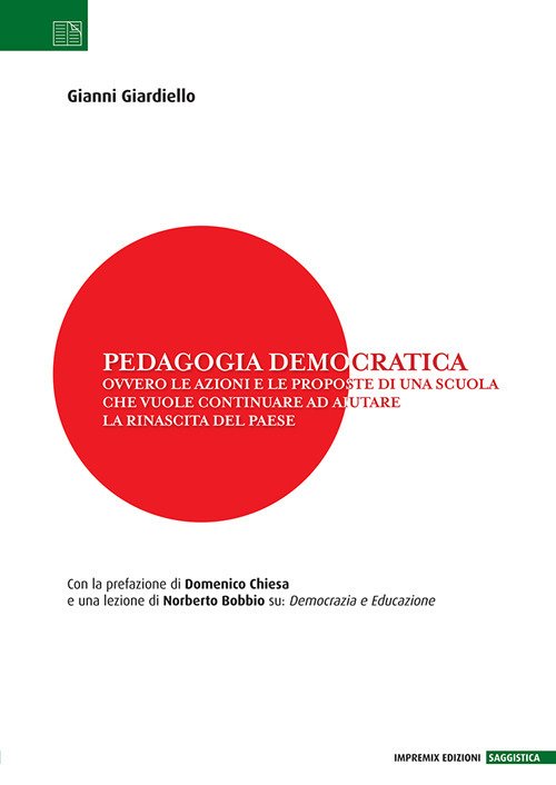 Pedagogia democratica. Ovvero le azioni e le proposte di una …