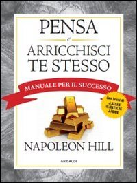 Pensa e arricchisci te stesso. Manuale per il successo | Immagine principale