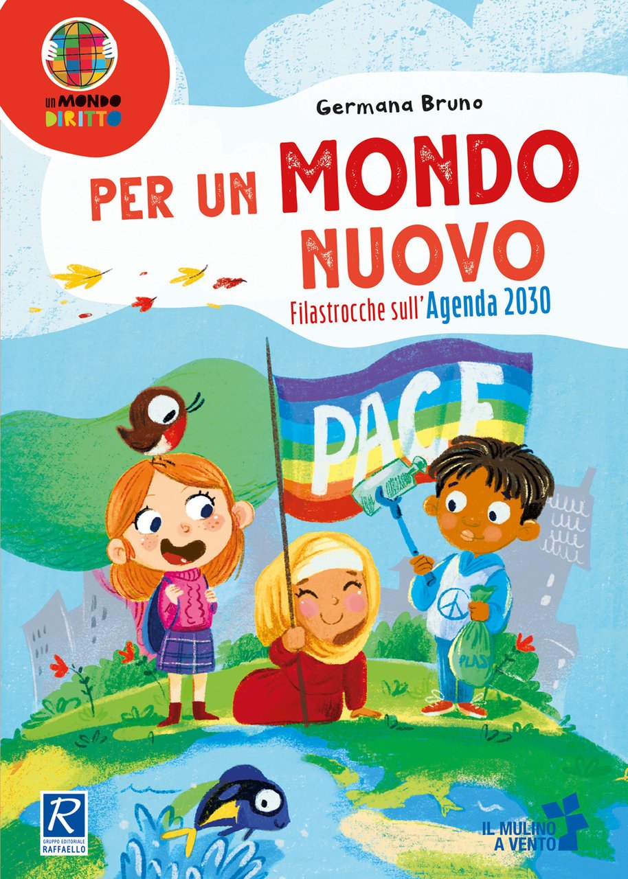 Per un mondo nuovo. Filastrocche sull'Agenda 2030. Ediz. a colori | Immagine principale