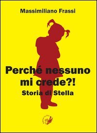 Perché nessuno mi crede?! Storia di Stella | Immagine principale