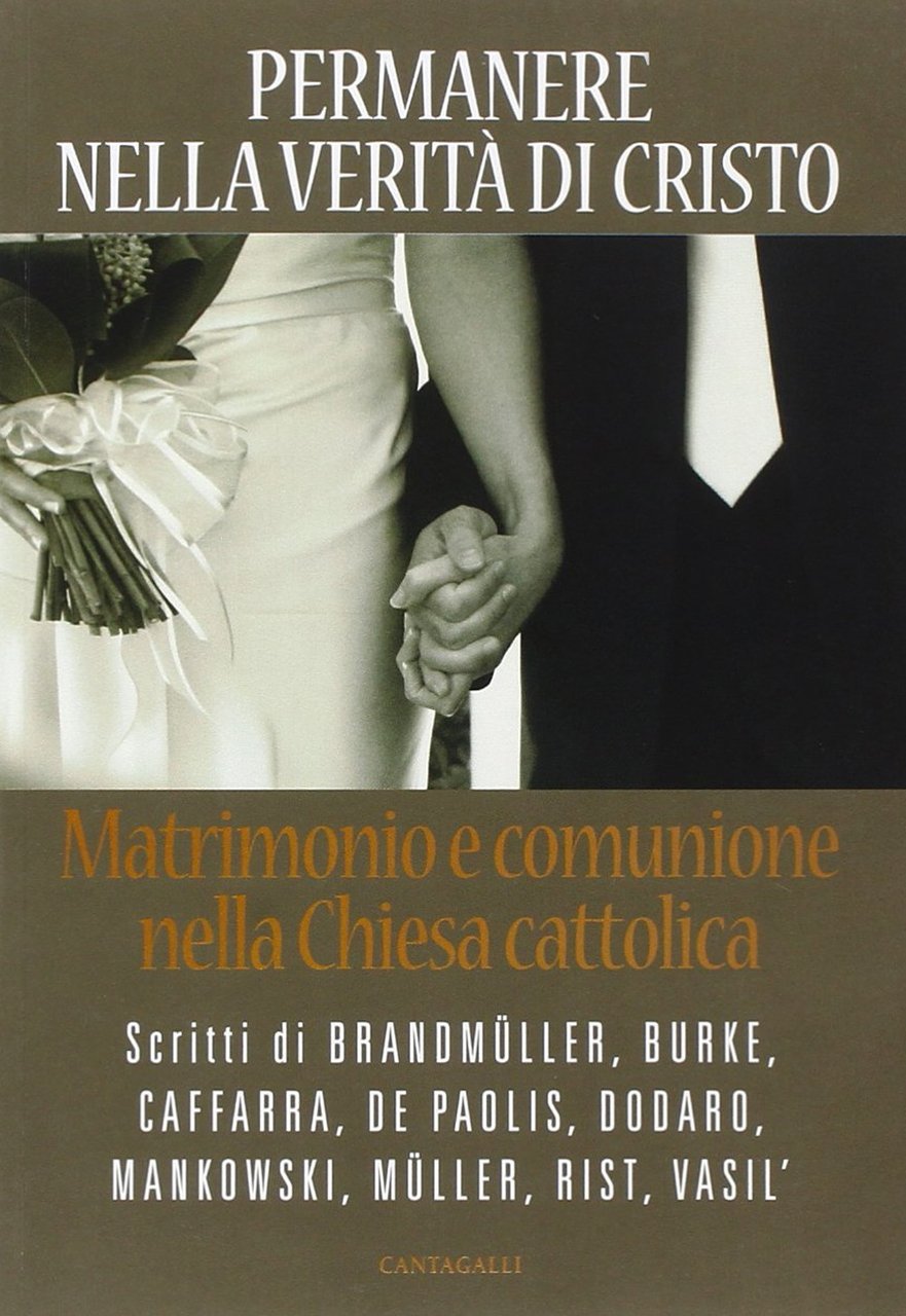 Permanere nella verità di Cristo. Matrimonio e comunione nella Chiesa …