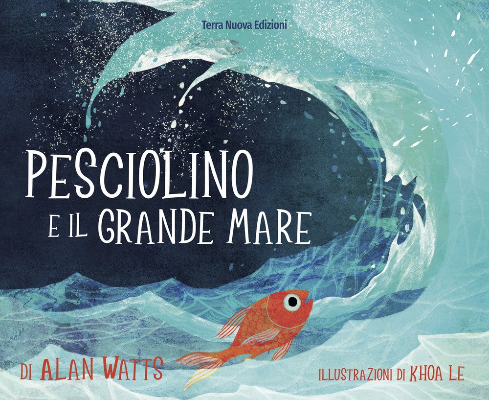 Pesciolino e il grande mare. Ediz. a colori | Immagine principale