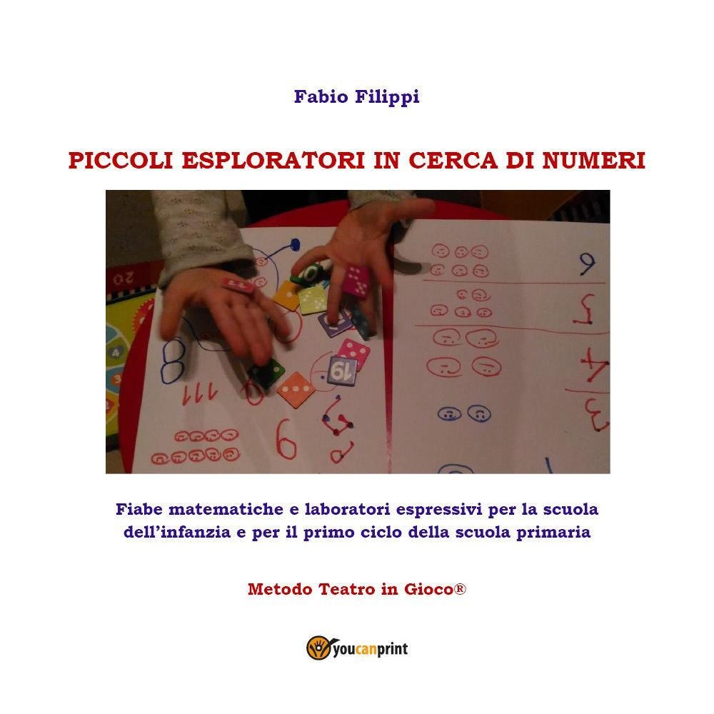 Piccoli esploratori in cerca di numeri. Fiabe matematiche e laboratori … | Immagine principale