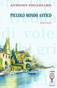 Piccolo mondo antico | Immagine principale