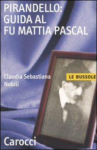 Pirandello: guida al Fu Mattia Pascal | Immagine principale