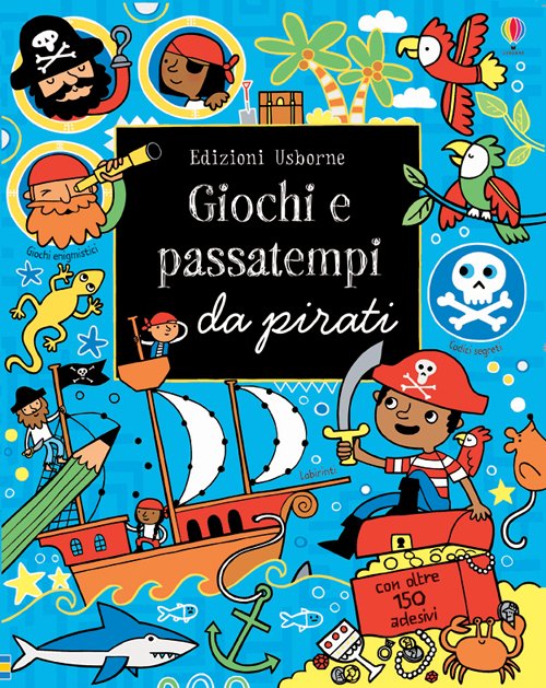 Pirati. Giochi e passatempi. Con adesivi. Ediz. illustrata
