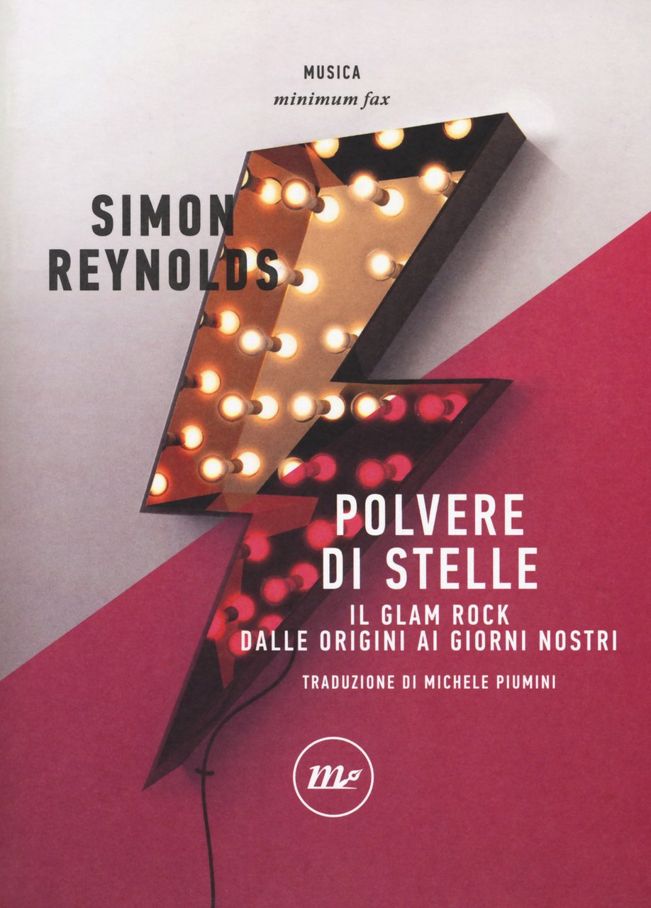 Polvere di stelle. Il glam rock dalle origini ai giorni …