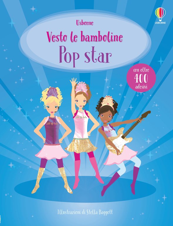 Pop star. Vesto le bamboline. Con adesivi. Ediz. a colori