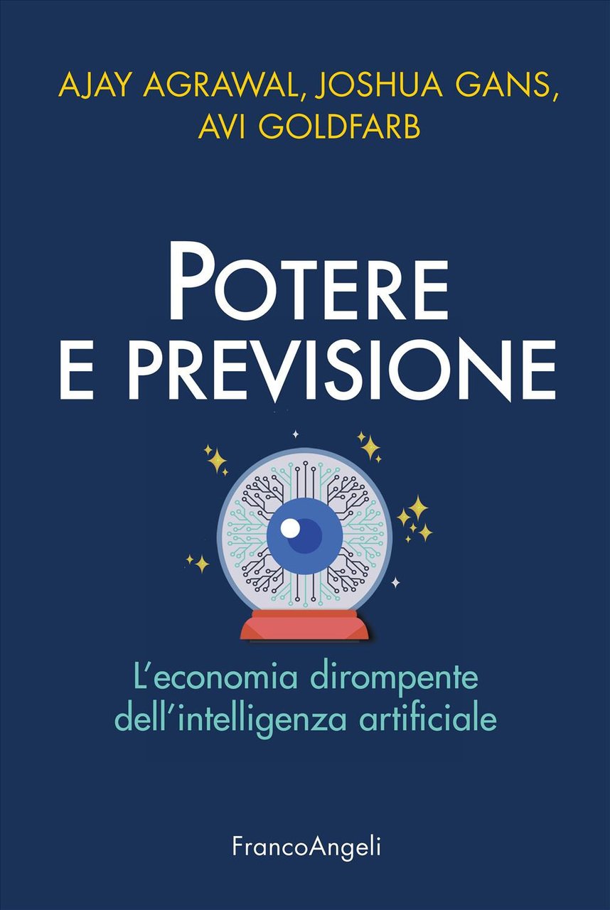 Potere e previsione. L'economia dirompente dell'intelligenza artificiale | Immagine principale
