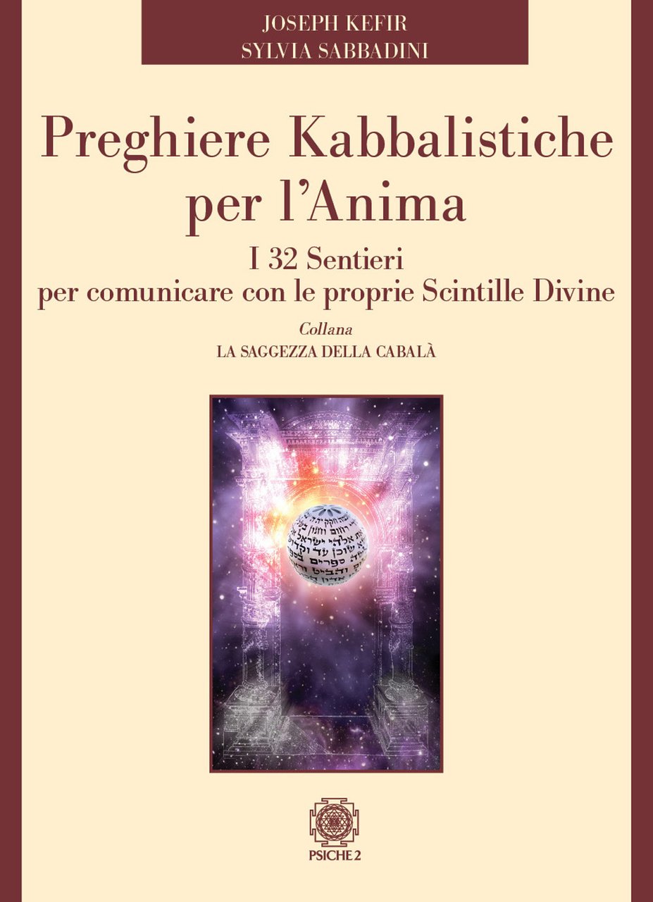 Preghiere kabbalistiche per l'anima. I 32 sentieri per comunicare con … | Immagine principale