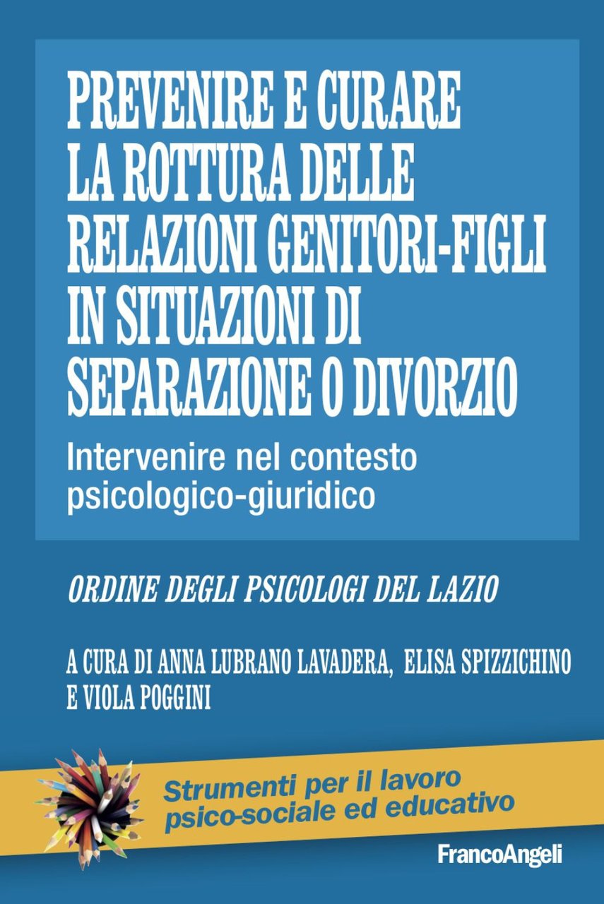 Prevenire e curare la rottura delle relazioni genitore-figli in situazioni …