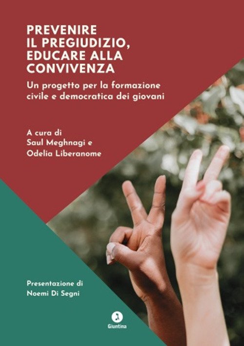 Prevenire il pregiudizio, educare alla convivenza. Un progetto per la …