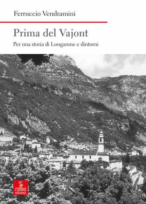 Prima del Vajont. Per una storia di Longarone e dintorni | Immagine principale