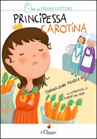Principessa Carotina. Ediz. illustrata | Immagine principale