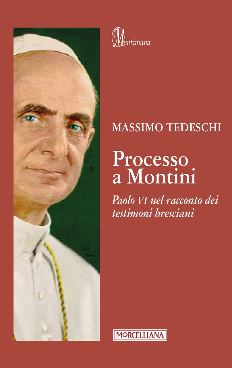 Processo a Montini. Paolo VI nel racconto dei testimoni bresciani | Immagine principale
