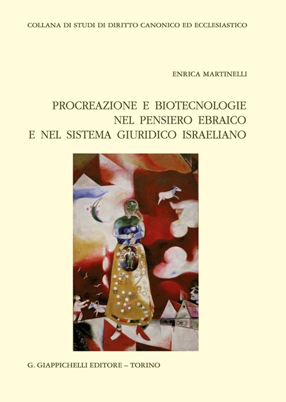 Procreazione e biotecnologie nel pensiero ebraico e nel sistema giuridico …