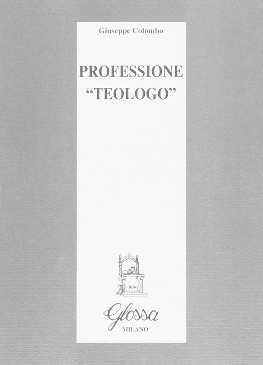 Professione «Teologo»