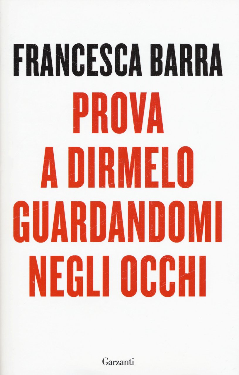 Prova a dirmelo guardandomi negli occhi | Immagine principale