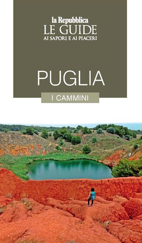 Puglia. I cammini. Le guide ai sapori e ai piaceri | Immagine principale