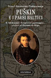 Puskin e i paesi baltici. E Aleksandr Sergèevic passeggia. vicino … | Immagine principale